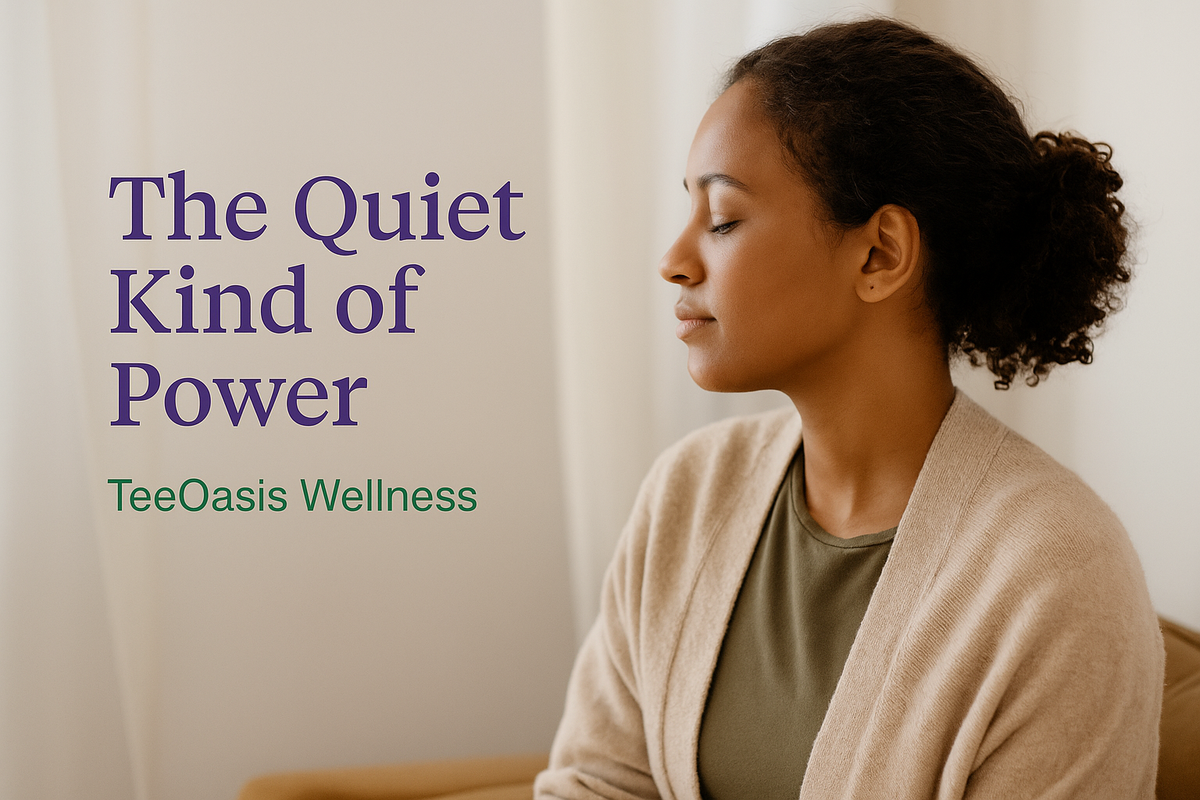 The Quiet Kind of Power